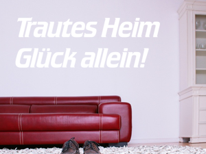 Wandtattoo Trautes Heim...